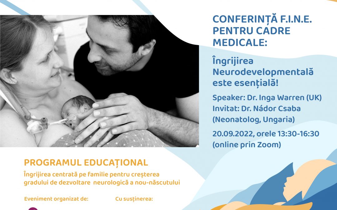 Conferința F.I.N.E. pentru cadre medicale: Îngrijirea Neurodevelopmentală este esențială!