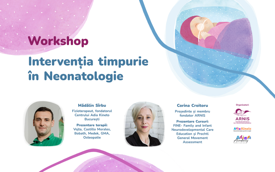 Workshop: Intervenție timpurie în Neonatologie